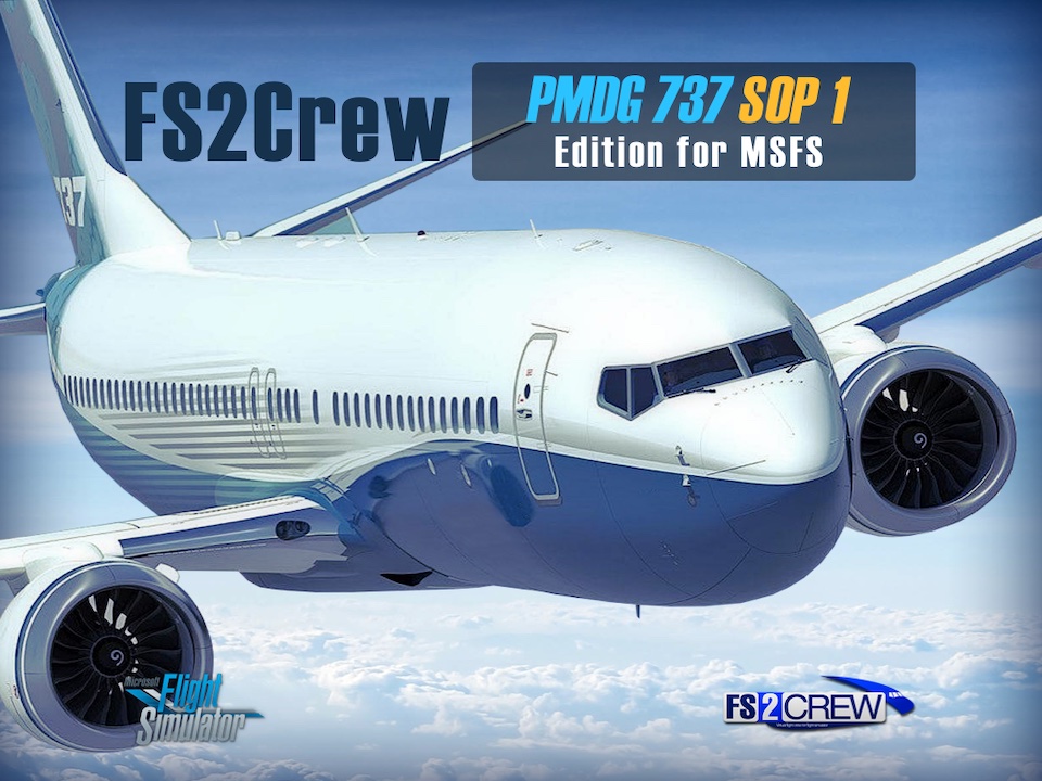 FS2Crew PMDG 737 SOP 1 – интерфейс симуляции экипажа для MSFS