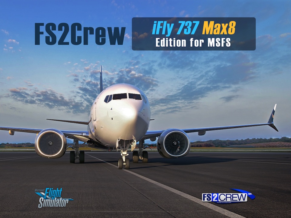 FS2Crew iFly 737 Max8 – скриншот интерфейса в MSFS 2020